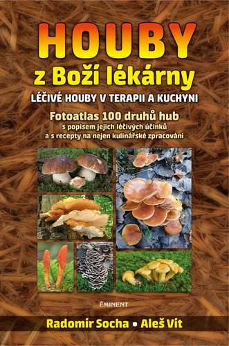 Radomír Socha: Houby z Boží lékárny
