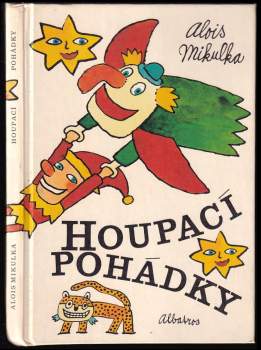 Alois Mikulka: Houpací pohádky