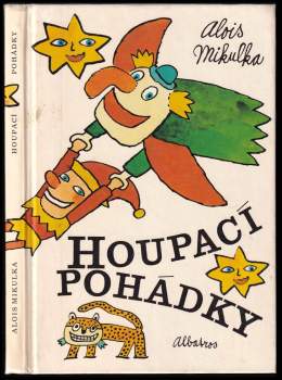 Alois Mikulka: Houpací pohádky