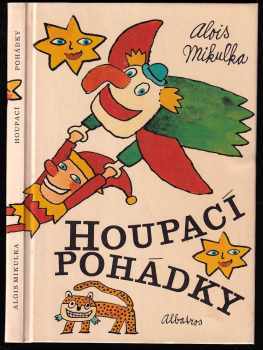 Alois Mikulka: Houpací pohádky