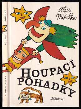 Houpací pohádky : pro děti od 5 let - Alois Mikulka (1987, Albatros) - ID: 454240
