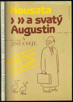 Housata a svatý Augustin a jiné eseje