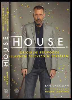 House, Dr : oficiální průvodce slavným televizním seriálem