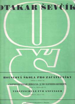 Otakar Ševčík: Houslová škola pro začátečníky. Op. 6