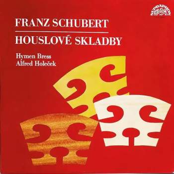 Franz Schubert: Houslové Skladby (76 1)