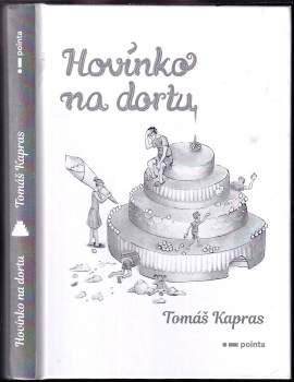 Tomáš Kapras: Hovínko na dortu