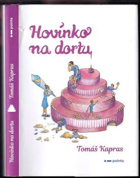 Tomáš Kapras: Hovínko na dortu