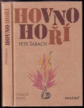 Hovno hoří - Petr Šabach (2003, Paseka) - ID: 766281