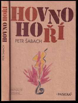 Hovno hoří - Petr Šabach (1996, Paseka) - ID: 551600