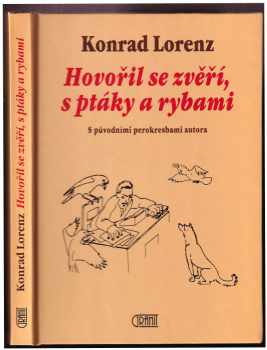 Hovořil se zvěří, s ptáky a rybami - Konrad Lorenz (1998, Granit) - ID: 547166