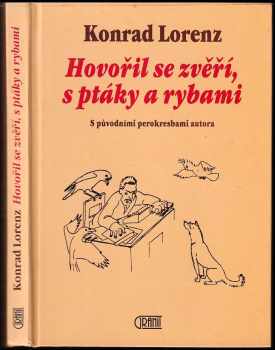 Hovořil se zvěří, s ptáky a rybami