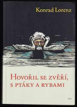 Hovořil se zvěří, s ptáky a rybami