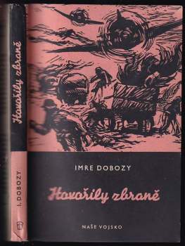 Hovořily zbraně