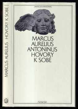 Hovory k sobě - Antoninus Marcus Aurelius (1975, Svoboda) - ID: 1013825