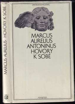 Antoninus Marcus Aurelius: Hovory k sobě