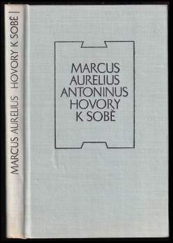Antoninus Marcus Aurelius: Hovory k sobě