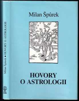 Hovory o astrologii - Milan Špůrek (1995, Vodnář) - ID: 717018