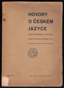 Hovory o českém jazyce : soubor přednášek jazykového kursu