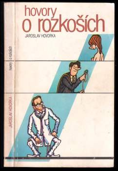 Jaroslav Hovorka: Hovory o rozkoších