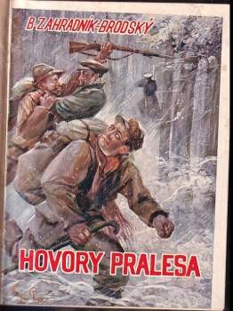 Bohumil Zahradník-Brodský: Hovory pralesa