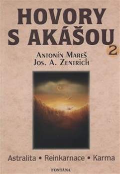 Hovory s Akášou 2  Astralita, Reinkarnace, Karma
