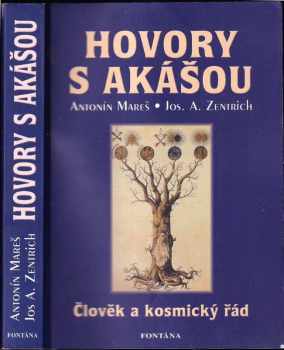 Hovory s akášou : člověk a kosmický řád