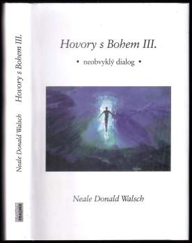 Neale Donald Walsch: Hovory s Bohem III