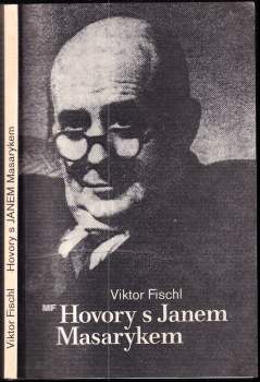 Viktor Fischl: Hovory s Janem Masarykem