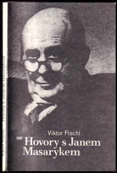 Viktor Fischl: Hovory s Janem Masarykem