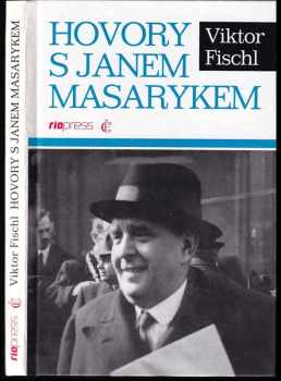 Viktor Fischl: Hovory s Janem Masarykem