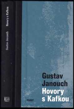 Gustav Janouch: Hovory s Kafkou : záznamy a vzpomínky