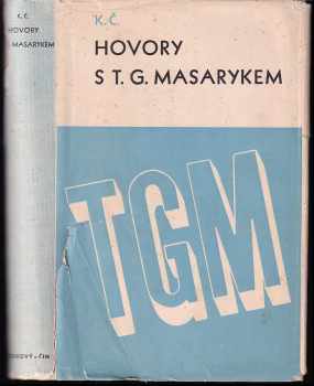 Hovory s T.G. Masarykem - Karel Čapek, Tomáš Garrigue Masaryk (1946, František Borový) - ID: 1014390