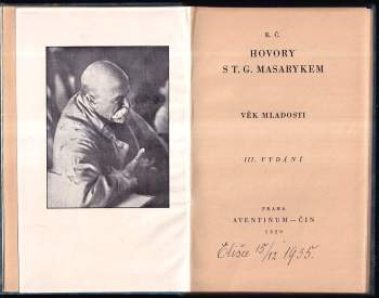 Karel Čapek: Hovory s T.G. Masarykem 1. - 2. díl : Věk mladosti + Život a práce