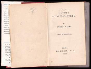 Karel Čapek: Hovory s T.G. Masarykem. Díl 3. Myšlení a život