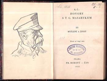 Karel Čapek: Hovory s T.G. Masarykem. Díl 3. Myšlení a život