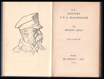 Karel Čapek: Hovory s T.G. Masarykem. Díl 3. Myšlení a život