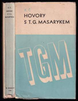 Hovory s T.G. Masarykem - Karel Čapek, Tomáš Garrigue Masaryk (1946, František Borový) - ID: 770949