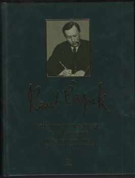 Karel Čapek: Hovory s T.G. Masarykem ; Kniha apokryfů ; O věcech obecných, čili, Zóon politikon