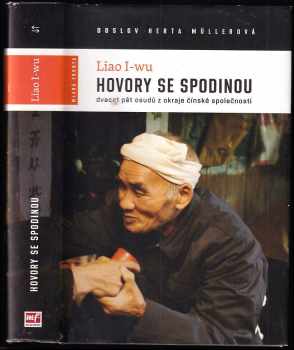 Yiwu Liao: Hovory se spodinou