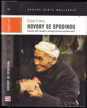Yiwu Liao: Hovory se spodinou