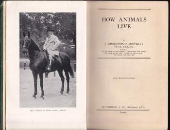 J. Morewood Dowsett: How Animals Live