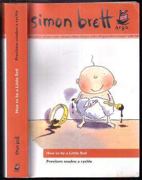 How to be a little sod : Prevítem snadno a rychle