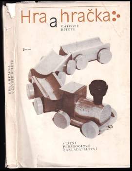 Hra a hračka v životě dítěte