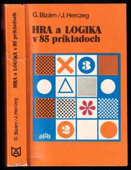 Hra a logika v 85 príkladoch