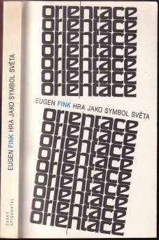 Eugen Fink: Hra jako symbol světa
