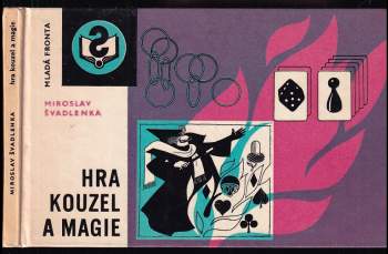 Hra kouzel a magie - Miroslav Švadlenka (1979, Mladá fronta) - ID: 839702