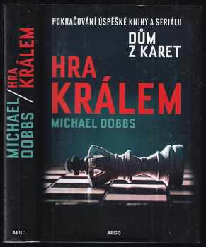 Michael Dobbs: Hra králem