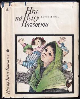 Ruth Park: Hra na Betsy Bowovou