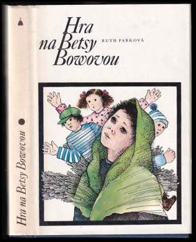 Ruth Park: Hra na Betsy Bowovou