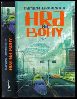 Damien Broderick: Hra na bohy